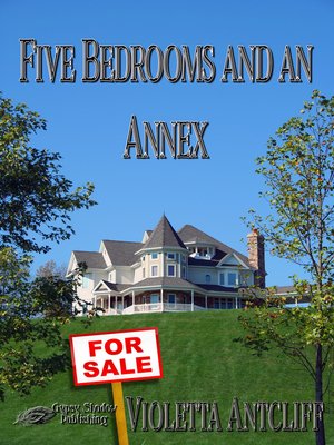 cover image of Five Bedrooms and an Annex